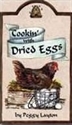 Picture of Cookin with Dried Eggs By Peggy Layton