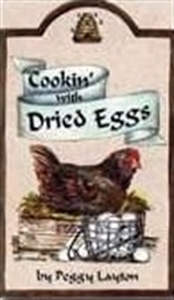 Picture of Cookin with Dried Eggs By Peggy Layton