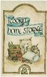 Picture of Cookin with Home Storage By Peggy Layton